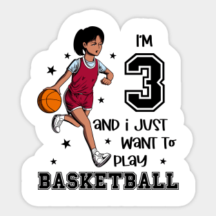 Girl plays basketball - I am 3 Sticker